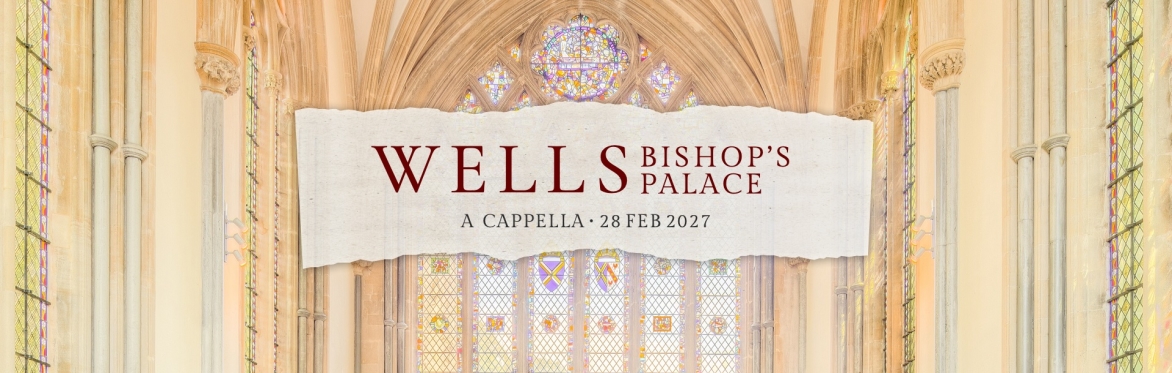 A Cappella day at Wells Bishop's Palace • with Matthew Coleridge and Francis Faux