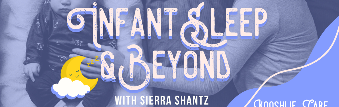 Infant Sleep and Beyond