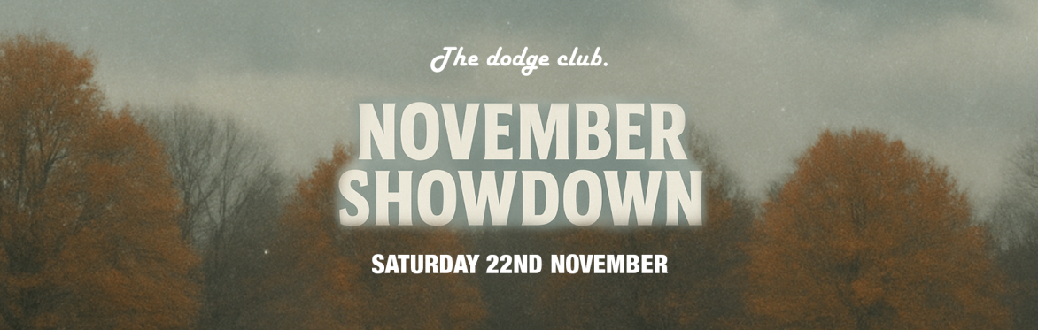 The Dodge Club | November Showdown