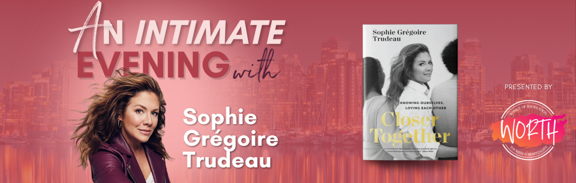An Intimate Evening with Sophie Grégoire Trudeau