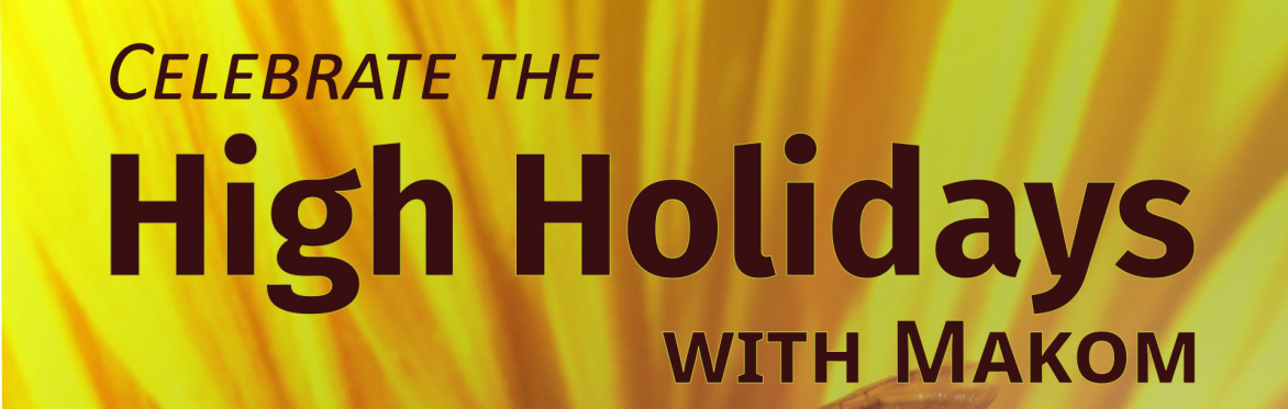 Bright yellow sunflower background. Text: Celebrate the High Holidays: Spiritual, joyful, song-filled