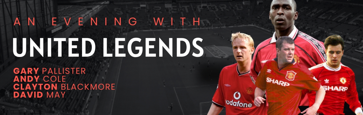 An Evening with Manchester United Legends at Kassam Stadium (Andy Cole, David May & Clayton Blackmore)