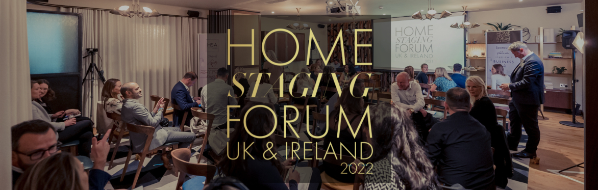 Home Staging Forum & Awards 2022 - UK & Ireland