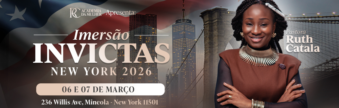 Imersão Invictas New York 2026  com Pra. Ruth Catala