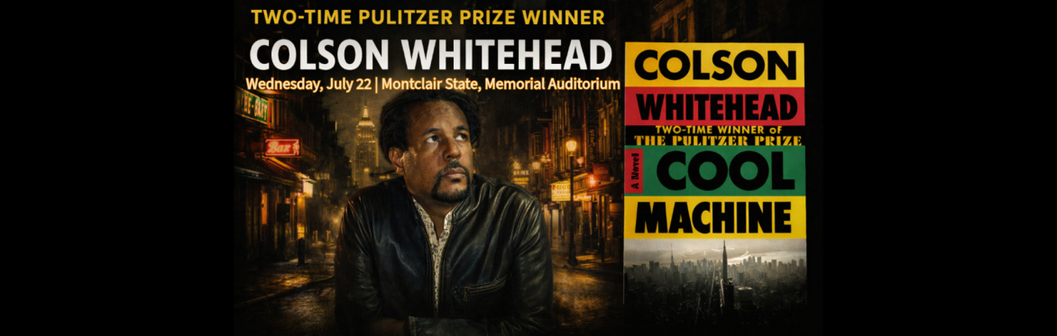 Colson Whitehead LIVE in Montclair!