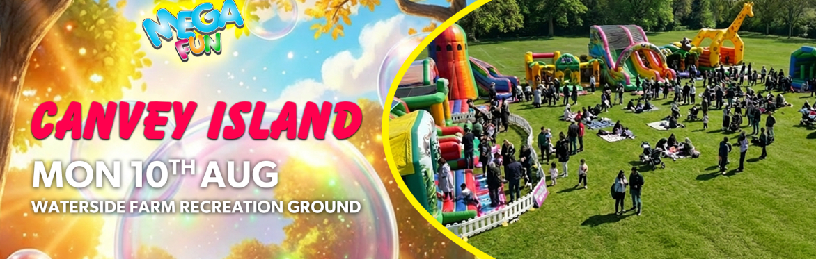 ☀️ Canvey Island Mega Fun  - Mon 10th Aug☀️