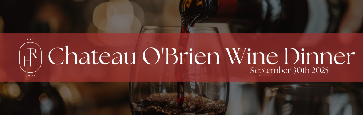 Chateau O'Brien Wine Dinner