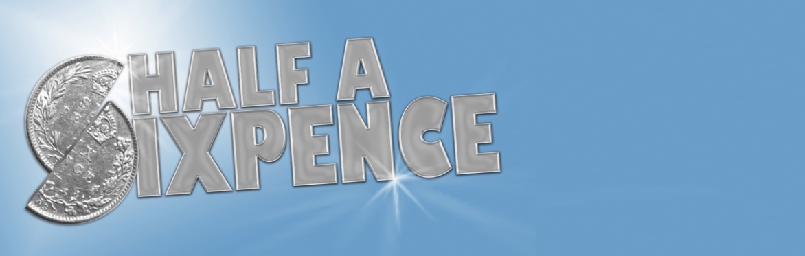 Half A Sixpence