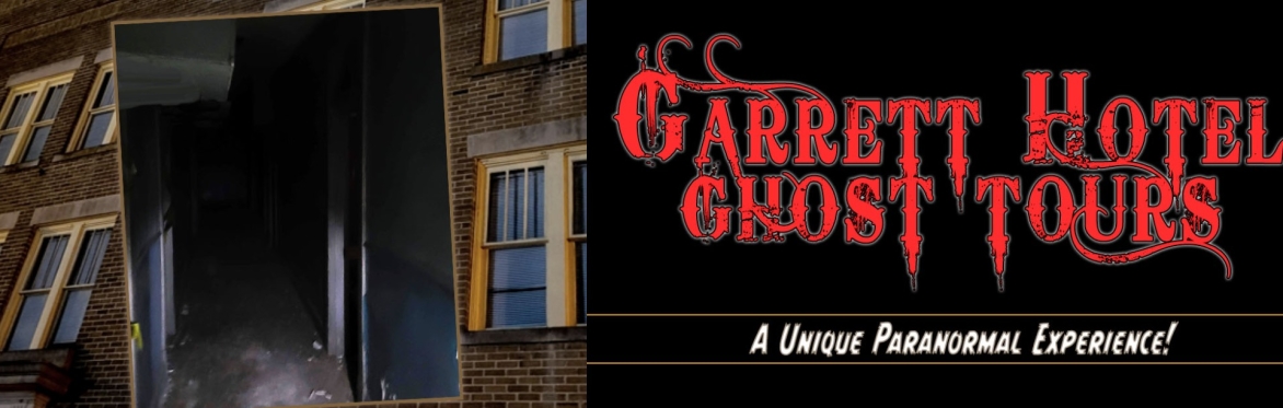 Garrett Hotel Ghost Tours