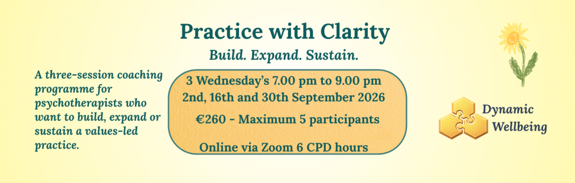 Practice with Clarity: Build, Expand or Sustain Your Practice