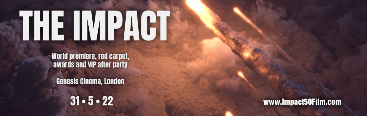 The Impact World Premiere with Awards, Red Carpet and VIP Party