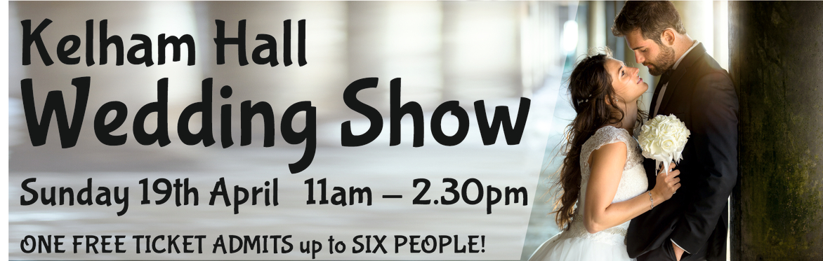 Kelham Hall Wedding Show  - 19th April 2026
