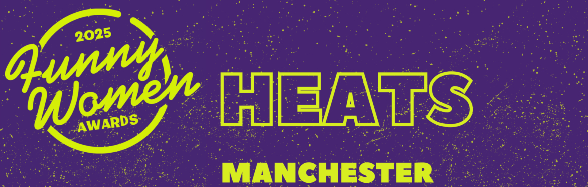 Purple background with yellow text that reads: 2025 Funny Women Awards Heats Edinburgh Monkey Barrell June 28 @ 7pm til 9pm, sponsored by BBC studios Funny Parts.