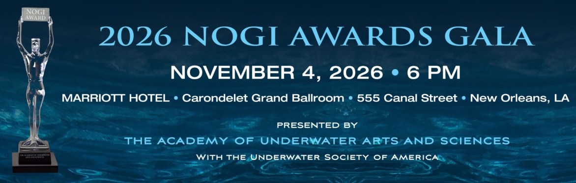 2026 NOGI Awards Gala, Nov 4, 2026, 6 pm. Rosen Centre Hotel, Ballroom A&B, Orlando, FL. Presented by the Academy of Underwater Arts & Sciences with the Underwater Society of Americ