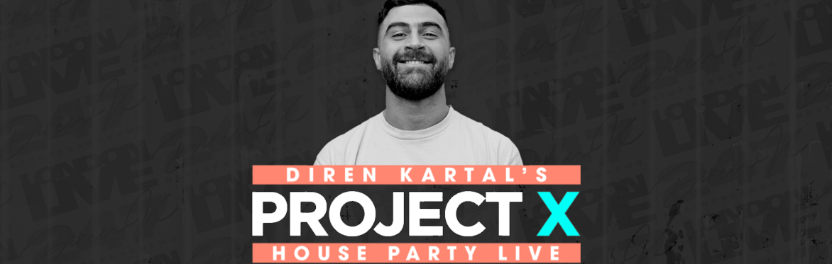 Diren Kartal -  Project X - Dublin