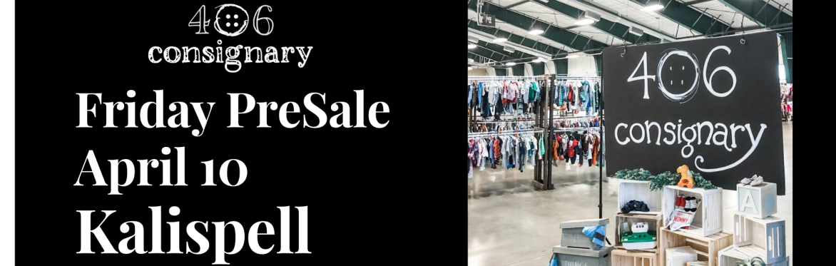 406 Consignary Kalispell - Spring Kid's PopUp Consignment Boutique