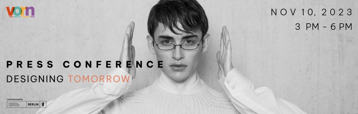 VORN "Designing Tomorrow" Press Conference (Invite Only - limited seating!)