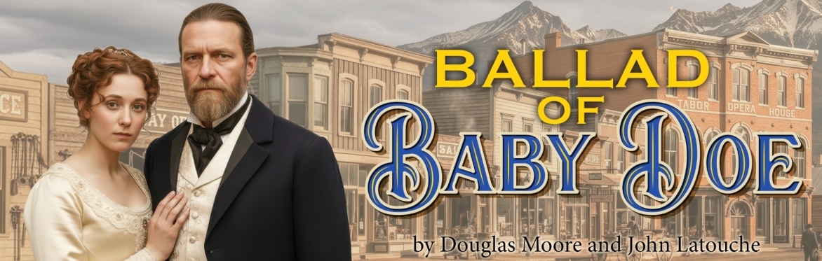 Ballad of Baby Doe Dress Rehearsal Invitational