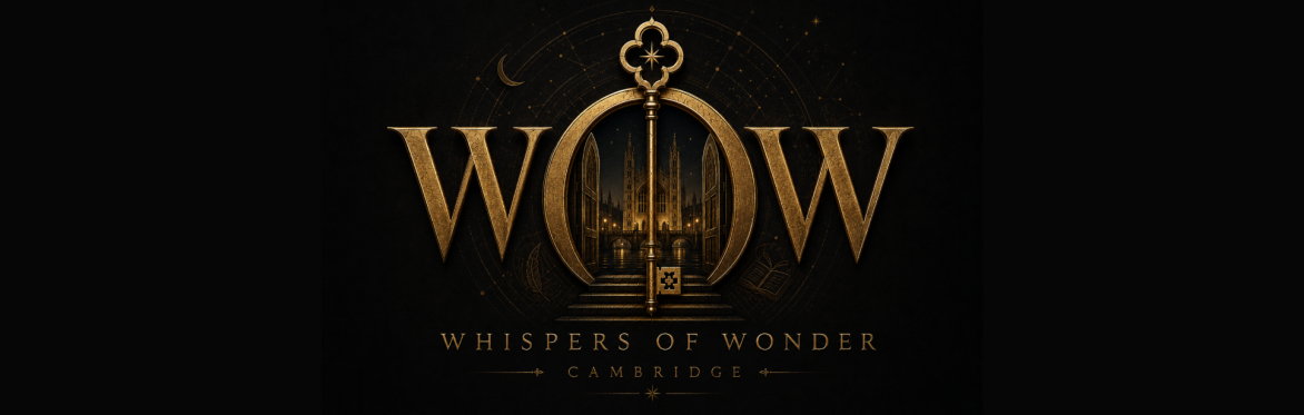 Whispers of Wonder | The Magic of Cambridge