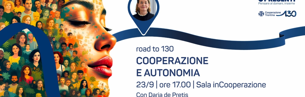 Cooperazione e Autonomia - Il nuovo Statuto e il futuro del Trentino