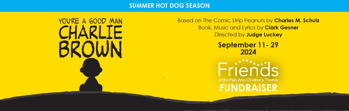 Yellow Banner with black writing, with You're A Good Man Charlie Brown title, creative credits, dates September 11-29, 2024 and company logo