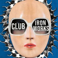 Club Ironworks Preview Party
