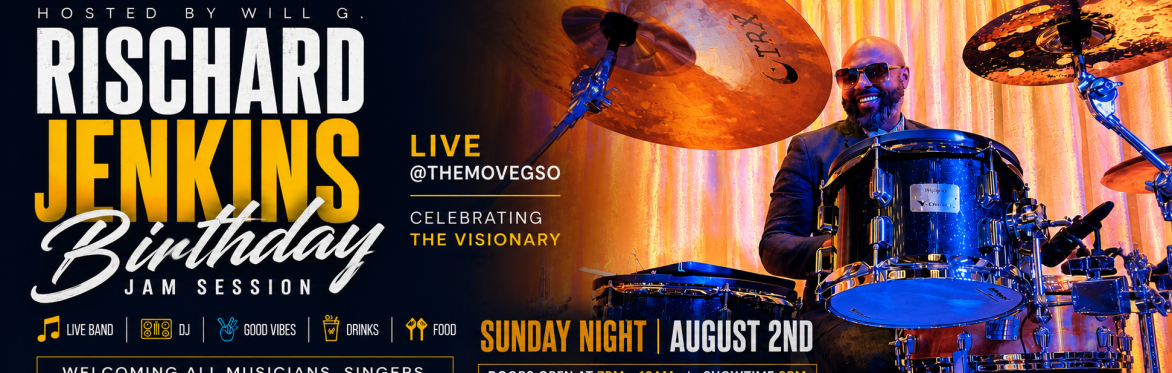 🥁🎶🎙️ RISCHARD JENKINS BDAY JAM SESSION LIVE @THEMOVEGSO // LIVE BAND // SPECIAL EVENT // SUNDAY AUGUST 2ND 🥁🎶🎙️