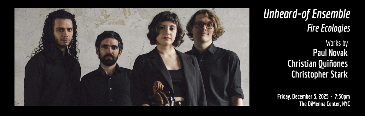 Unheard-of ensemble • Fire Ecologies