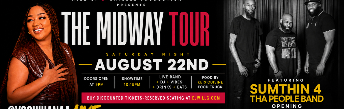 🎙️ YOSHIHANNA LIVE @THEMOVEGSO || FT. SUMTHIN 4 THA PEOPLE BAND // LIVE BAND || THE MIDWAY TOUR || AUGUST 22ND 🎙️
