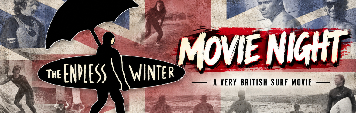 Endless Winter - A Very British Surf Movie