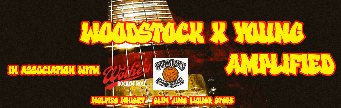 Woodstock x Young Amplified