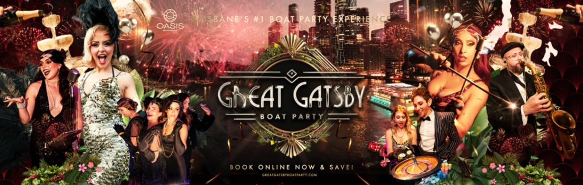 Great Gatsby Boat Party | Brisbane 25 October 2025 ( TONIGHT )