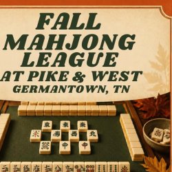 Fall Mahjong League flyer — Mondays 6:30 to 8:30 pm starting September 28, 2026, at Pike & West in Germantown, Tennessee. $25 drop-in or $75 for the seven-week series.