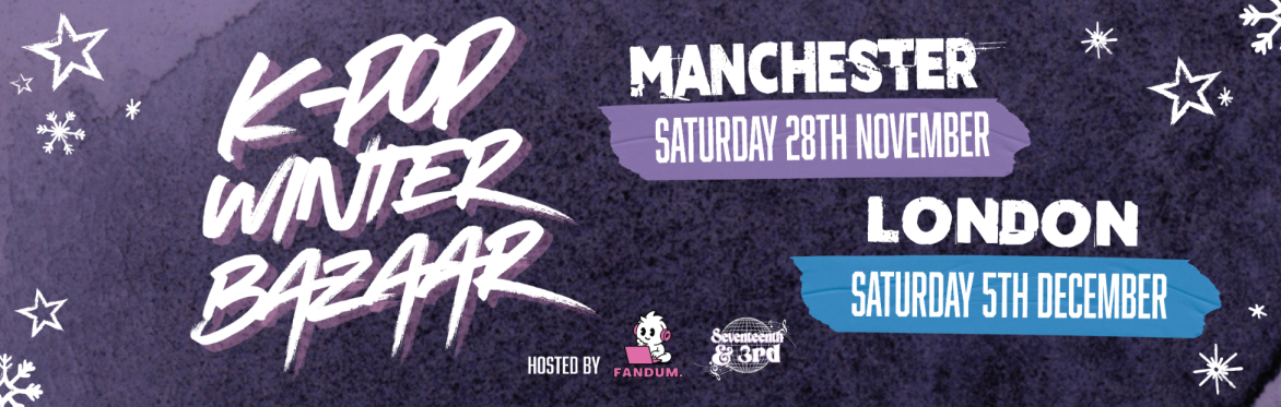 K Pop Bazaar | Manchester & London