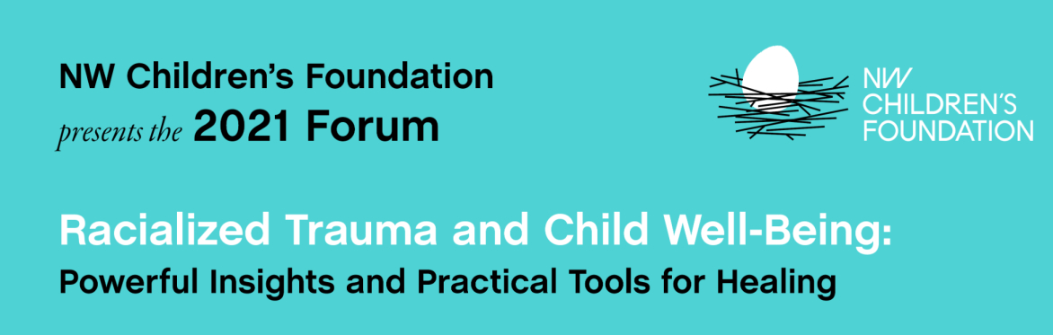 Racialized Trauma and Child Well-Being: Powerful Insights and Practical Tools for Healing