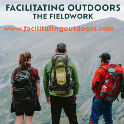 Facilitating Outdoors - THE FIELDWORK - Autumn Cohort