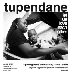 Tupendane Photography Exhibition