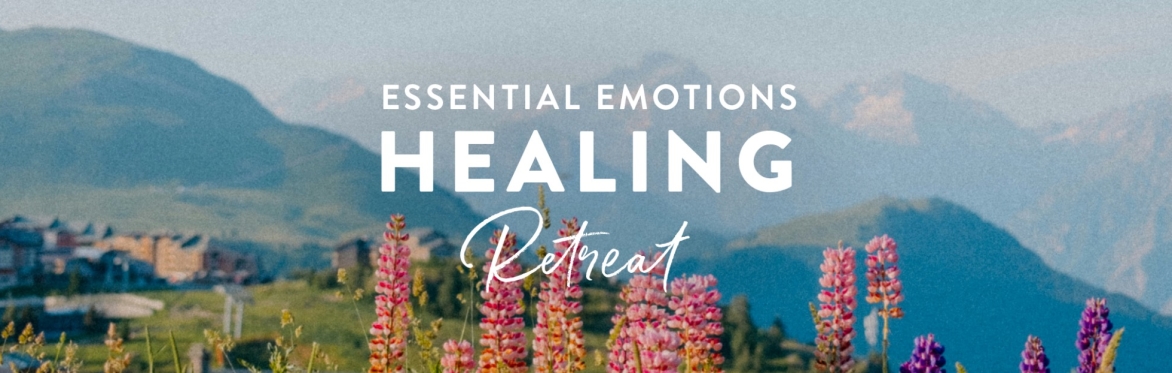 Essential Emotions Healing Retreat