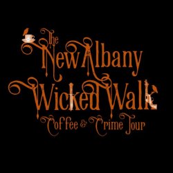 The New Albany Wicked Walk Walking Tour -  Saturday Morning Coffee & Crime Tour!