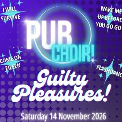 Pub Choir Lichfield - Guilty Pleasures