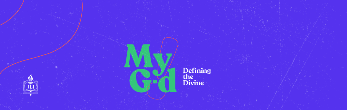 My G-d: Defining the Divine