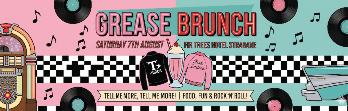 The Incredible Grease Brunch, Strabane, Fir Trees Hotel