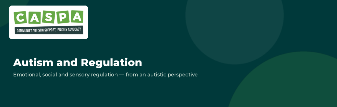 Autism and Regulation (Emotional, Social and Sensory)