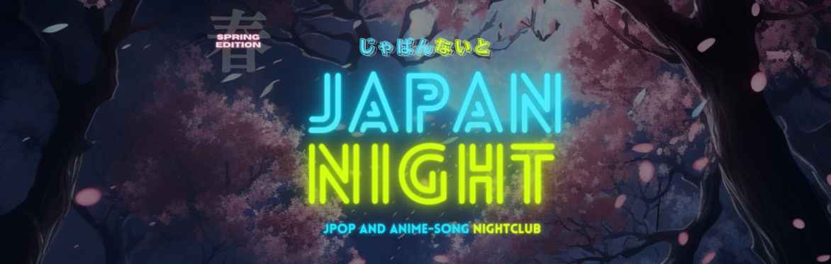 Japan Night Spring Edition 🌸