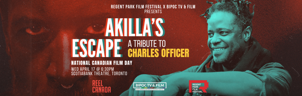 RPFF x BIPOC TV & Film Presents: Akilla's Escape + A Tribute to Charles Officer