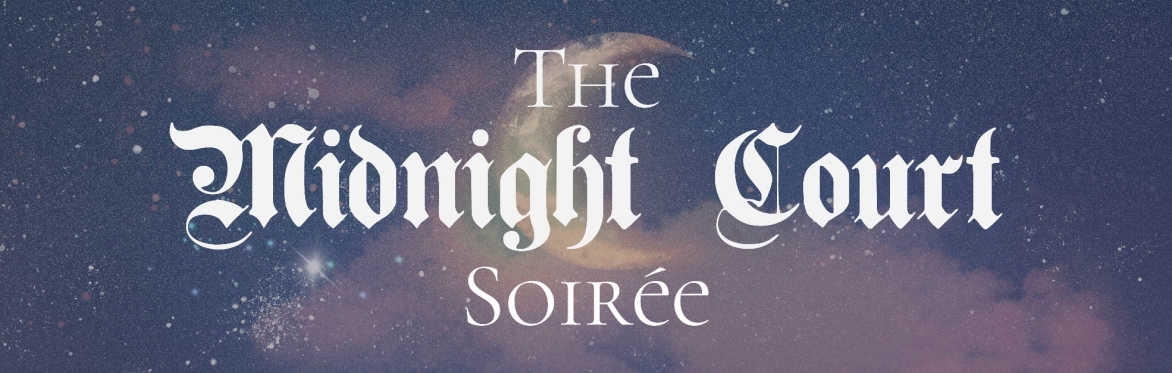 The Midnight Court Soiree is written in gothic style type on a purple hued starry background with a crescent moon.