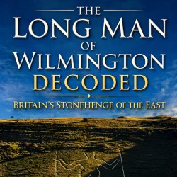 FREE - Talk: The Long Man of Wilmington: Britain’s Stonehenge of the East - November 21st @ 1.30pm