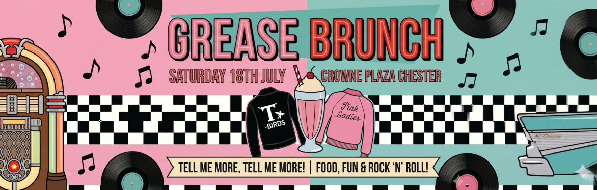The Incredible Grease Brunch, Chester, Crowne Plaza