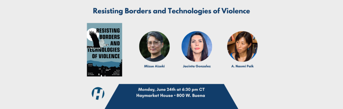 Resisting Borders and Technologies of Violence