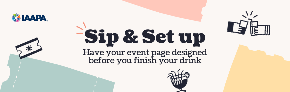 Sip & Set up: have your event page designed before you finish your drink